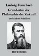 Grundstze der Philosophie der Zukunft, Feuerbach Ludwig