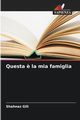 Questa ? la mia famiglia, Gili Shahnaz