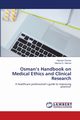 Osman's Handbook on Medical Ethics and Clinical Research, Osman Hassan