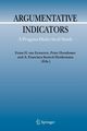 Argumentative Indicators in Discourse, Eemeren Frans H. van