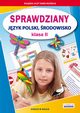 Sprawdziany Jzyk polski rodowisko Klasa 2, Guzowska Beata, Kowalska Iwona