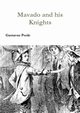 Mavado and his Knights, Poole Gustavus