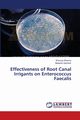 Effectiveness of Root Canal Irrigants on Enterococcus Faecalis, Sharma Shourya