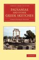 Pausanias and Other Greek Sketches, Frazer James George