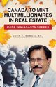 Canada to Mint Multimillionaires in Real Estate, Samuel Sr. John T.