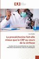 La procalcitonine fait-elle mieux que la CRP au cours de la cirrhose, Khedher Sana