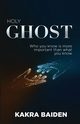 HOLY GHOST, BAIDEN KAKRA
