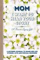 Mom, I Want To Hear Your Story, Publishing Group The Life Graduate