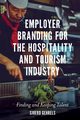 Employer Branding for the Hospitality and Tourism Industry, Gehrels Dr Sjoerd