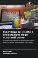 Esperienza del cliente e soddisfazione degli acquirenti online, Rai Aditya
