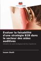 valuer la faisabilit d'une stratgie B2B dans le secteur des aides auditives, Skalli Issam