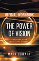 The Official Workbook for The Power of Vision, Cowart Mark