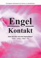 Engel Kontakt - Haben Sie schon mal einen Engel gesehen, C. Hohlstamm von D. zu Wendhausen