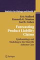 Forecasting Product Liability Claims, Stallard Eric