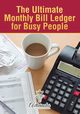 The Ultimate Monthly Bill Ledger for Busy People, Activinotes