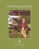 An Erking Good Life, Rutterford Ken J.