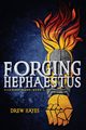 Forging Hephaestus, Hayes Drew