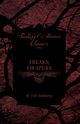 Freaks; Or Spurs (Fantasy and Horror Classics), Robbins Tod