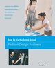 How to Start a Home-based Fashion Design Business, Wolf Angela