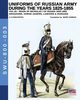 Uniforms of Russian Army during the years 1825-1855. Vol. 3, Viskovatov Aleksandr Vasilevich