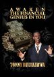 Awaken the financial genius in you, Rutakirwa Tonny