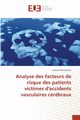 Analyse des facteurs de risque des patients victimes d'accidents vasculaires crbraux, Mutmainna Amriati