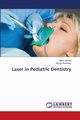 Laser in Pediatric Dentistry, Jaiswal Neha