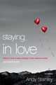 Staying in Love Participant's Guide, Stanley Andy