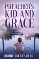 Preacher's Kid and Grace, Carter Bobby D