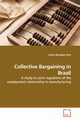 Collective Bargaining in Brazil, Horn Carlos Henrique