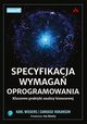 Specyfikacja wymaga oprogramowania., Wiegers Karl, Hokanson Candase