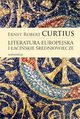 Literatura europejska i aciskie redniowiecze, Curtius Ernst Robert