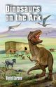 Dinosaurs on the Ark, Larsen David