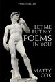 Let Me Put My Poems In You, James Matthew