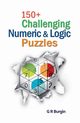 150+ Challenging Numeric & Logic Puzzles, Burgin Gordon R