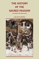 The History of the Sacred Passion, de la Palma Luis