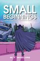 Small Beginnings, McGuire M  T