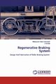 Regenerative Braking System, Bala Chennaiah Mallapuram