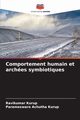 Comportement humain et arches symbiotiques, Kurup Ravikumar