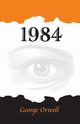 1984, Orwell George