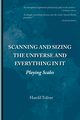 Scanning and Sizing the Universe and Everything in It, Toliver Harold