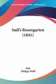 Sadi's Rosengarten (1841), Sadi