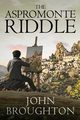 The Aspromonte Riddle, Broughton John