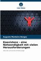 Koexistenz - eine Notwendigkeit mit vielen Herausforderungen, Monteiro Borges Augusto