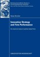 Innovation Strategy and Firm Performance, Strecker Nanja