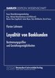 Loyalitt von Bankkunden, Lohmann Florian