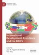 International Development Assistance and the BRICS, 