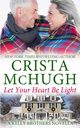 Let Your Heart Be Light, McHugh Crista