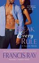 Break Every Rule, Ray Francis