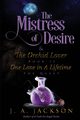 Mistress of Desire & The Orchid Lover  Book II, Jackson J. A.